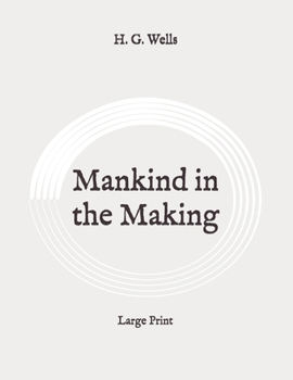 Mankind in the Making: Large Print