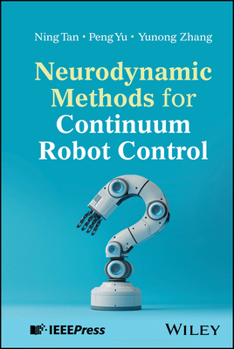 Hardcover Neurodynamic Methods for Continuum Robot Control Book