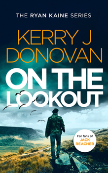 Paperback On the Lookout: Book 10 in the Ryan Kaine Series Book