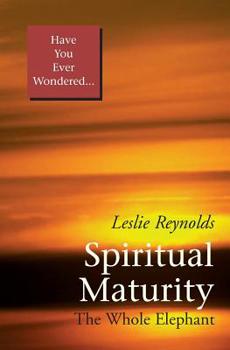 Paperback Spiritual Maturity: The Whole Elephant Book