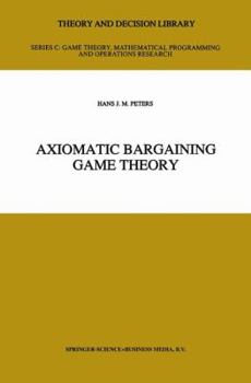 Hardcover Axiomatic Bargaining Game Theory Book