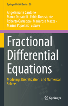 Hardcover Fractional Differential Equations: Modeling, Discretization, and Numerical Solvers Book