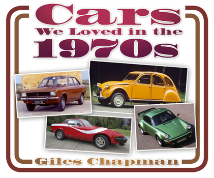 Paperback Cars We Loved in the 1970s Book