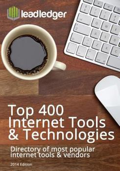Paperback LeadLedger's Top 400 Internet Tools & Technologies: Directory of most popular internet tools & vendors Book