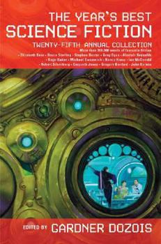 Hardcover The Year's Best Science Fiction: Twenty-Fifth Annual Collection Book