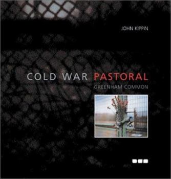 Paperback Cold War Pastoral Greenham Common Book