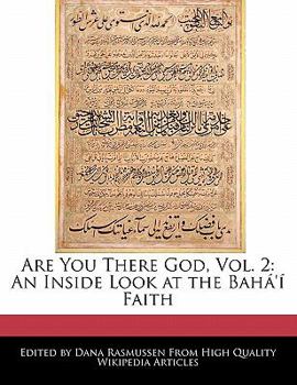 Paperback Are You There God, Vol. 2: An Inside Look at the Baha'i Faith Book