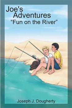 Hardcover Joe's Adventures: Fun on the River Book