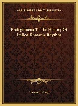 Prolegomena To The History Of Italico-Romanic Rhythm