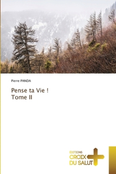 Paperback Pense ta Vie ! Tome II [French] Book