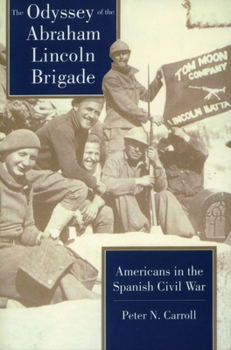 Paperback Odyssey of the Abraham Lincoln Brigade: Americans in the Spanish Civil War Book