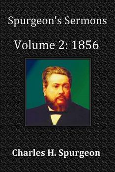 Paperback Spurgeon's Sermons Volume 2: 1856- With Full Scriptural Index Book