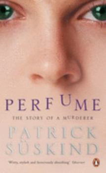 Paperback Perfume : The Story of a Murderer Book