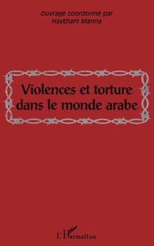 Paperback Violences Et Torture Dans Le Monde Arabe [French] Book