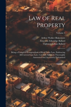 Paperback Law of Real Property: Being a Complete Compendium of Real Estate Law, Embracing All Current Case Law, Carefully Selected, Thoroughly Annotat Book