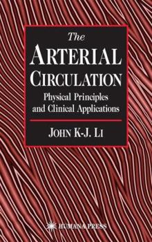 Paperback The Arterial Circulation: Physical Principles and Clinical Applications Book