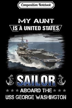 Paperback Composition Notebook: My Aunt Is a Sailor Aboard The USS George Washington Journal/Notebook Blank Lined Ruled 6x9 100 Pages Book