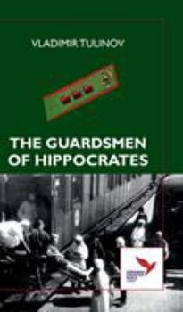 Hardcover The Guardsmen of Hippocrates Book