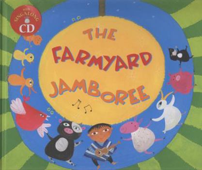 Hardcover The Farmyard Jamboree (A Barefoot Singalong) Book