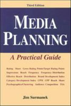 Paperback Media Planning: A Practical Guide, Third Edition Book