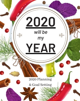 2020 Will Be My Year: 2020 Planner Weekly, Monthly And Daily | Jan 1, 2020 to Dec 31, 2020  Planner & calendar | New Year's resolution & Goal Setting ... - Inspirational 2020 Gifts For Olive Lovers