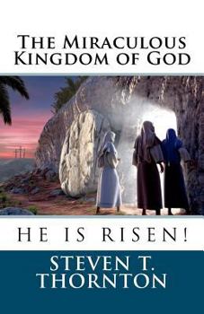 Paperback The Miraculous Kingdom of God Book