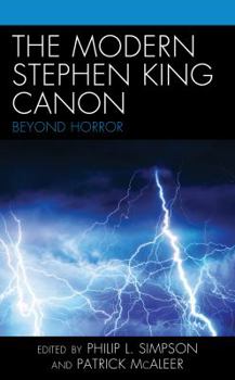 Paperback The Modern Stephen King Canon: Beyond Horror Book