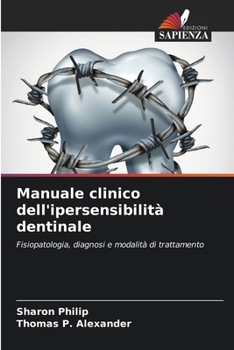 Paperback Manuale clinico dell'ipersensibilità dentinale [Italian] Book