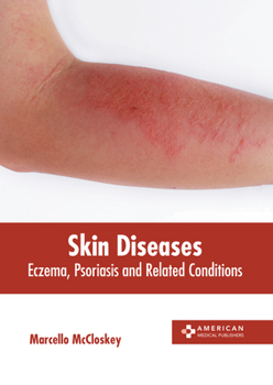Hardcover Skin Diseases: Eczema, Psoriasis and Related Conditions Book