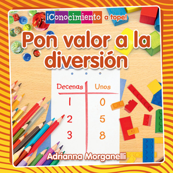 Paperback Pon Valor a la Diversión (Place Value at Playtime) [Spanish] Book