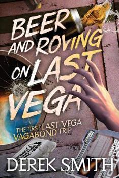 Paperback Beer and Roving on Last Vega Book