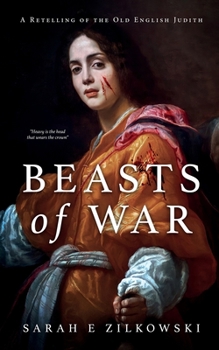 Paperback Beasts of War: A Retelling of the Old English Judith Book