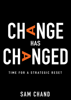 Hardcover Change Has Changed: Time for a Strategic Reset Book