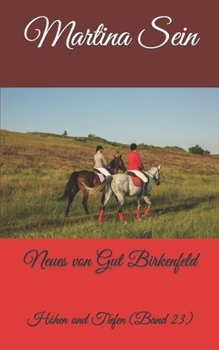 Paperback Neues von Gut Birkenfeld: Höhen und Tiefen [German] Book