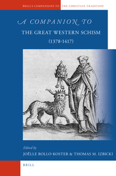 Hardcover A Companion to the Great Western Schism (1378-1417) Book