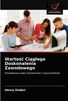 Paperback Wartośc Ciąglego Doskonalenia Zawodowego [Polish] Book