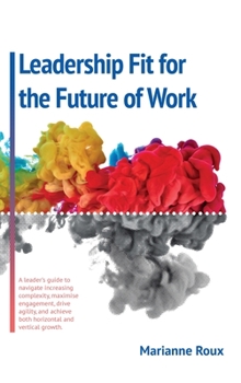 Hardcover Leadership Fit For The Future Of Work Book