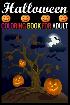 Paperback Halloween Coloring Book For Adult: (Coloring Books for Adults) Book