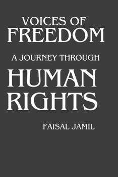 Voices of Freedom: A Journey through Human Rights