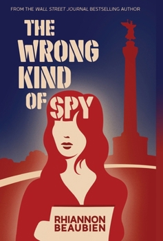 Hardcover The Wrong Kind of Spy Book