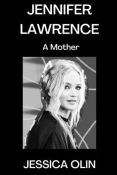 Paperback Jennifer Lawrence: A Mother Book