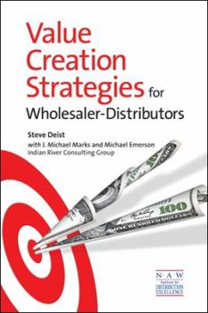 Unknown Binding Value Creation Strategies for Wholesaler-Distributors Book