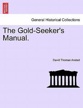 Paperback The Gold-Seeker's Manual. Book