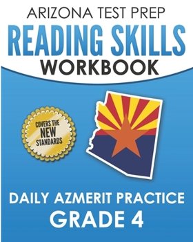 Paperback ARIZONA TEST PREP Reading Skills Workbook Daily AzMERIT Practice Grade 4: Preparation for the AzMERIT ELA Tests Book