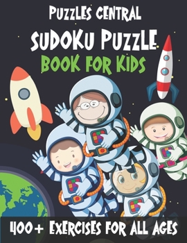 Paperback Sudoku Puzzle Book for Kids: 400+ Exercises For All Ages: Volume 1 Book