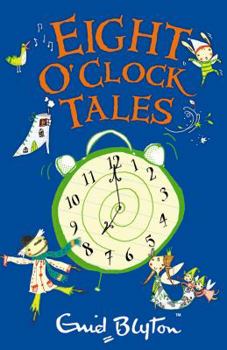 Eight O'Clock Tales - Book  of the O'Clock Tales Collection