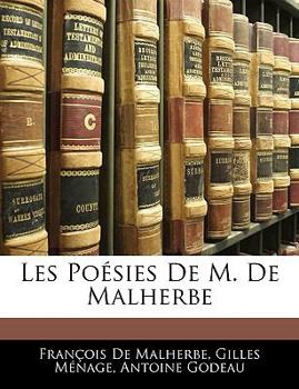 Paperback Les Poésies De M. De Malherbe [French] Book