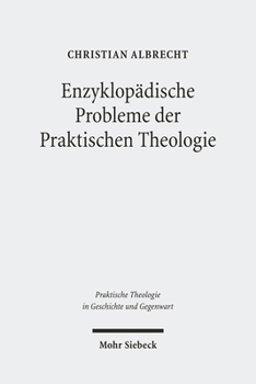 Paperback Enzyklopadische Probleme Der Praktischen Theologie [German] Book
