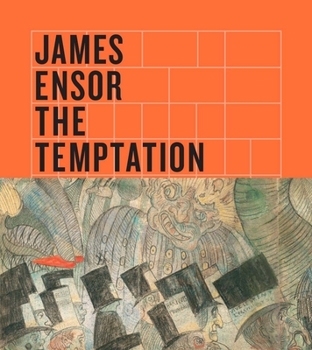 Hardcover James Ensor: The Temptation of Saint Anthony Book