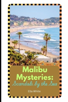 Paperback Malibu Mysteries: Scandals by the Sea Book